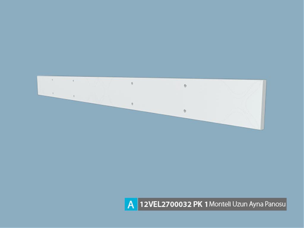12VEL2700030Y0Y0, MONTELİ UZUN AYNA PANOSU/VELLA FOLYO (EN)